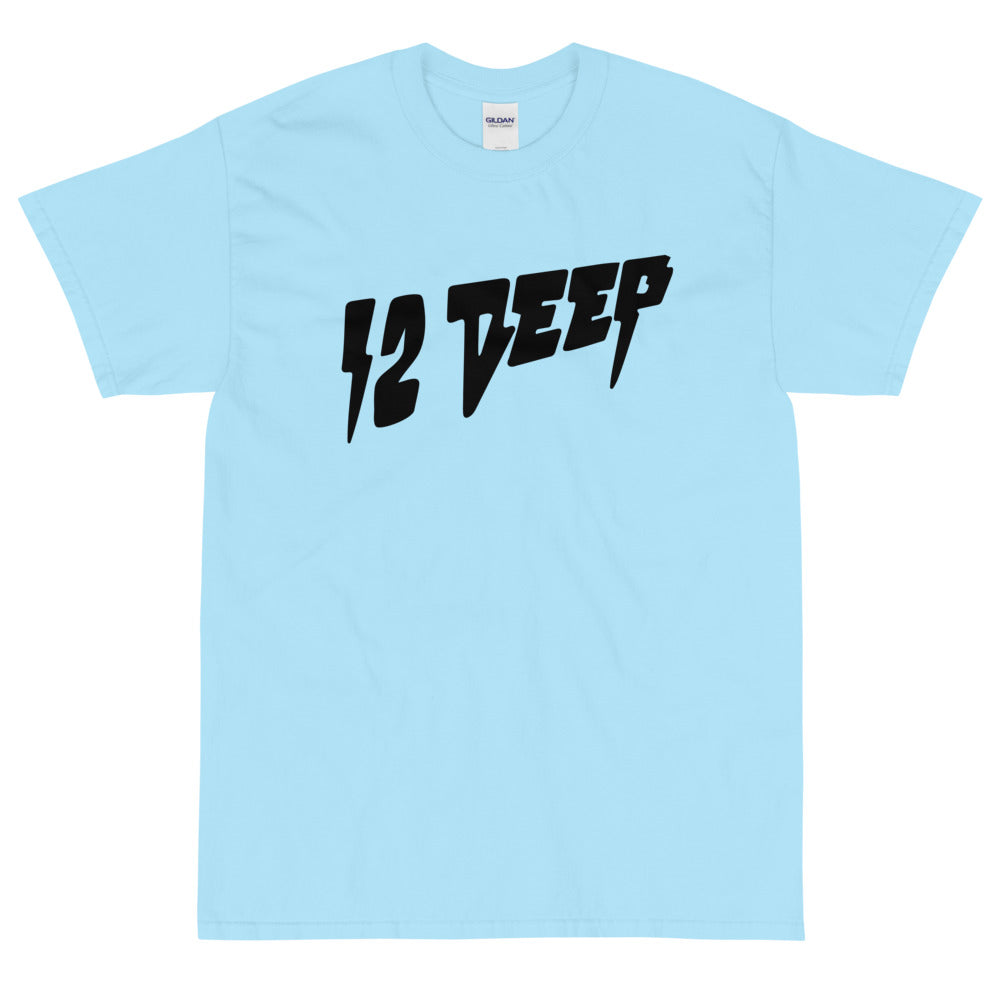 12 DEEP T-Shirt